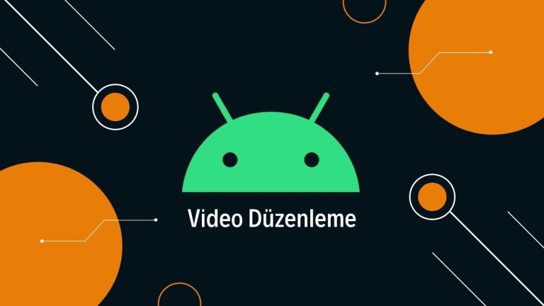En İyi 4 Android Video Düzenleme Programı